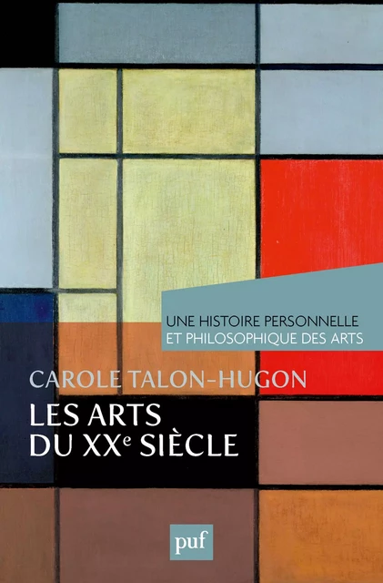 Les arts du XXe siècle - Carole Talon-Hugon - Humensis