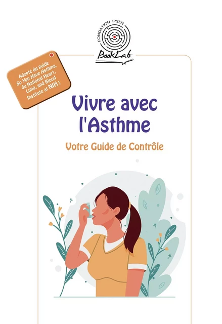 Vivre avec l'Asthme -  Collectif - Fondation Ipsen BookLab