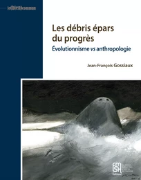 Les débris épars du progrès