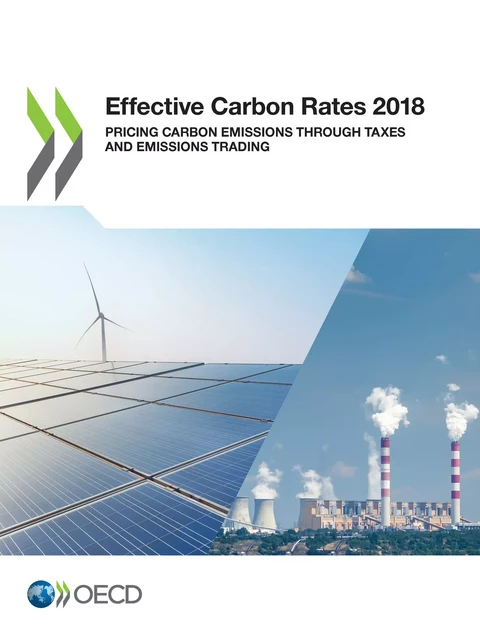 Effective Carbon Rates 2018 -  Collectif - OECD