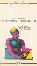 Subversion, perversion