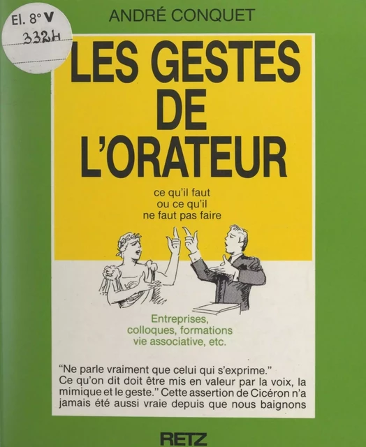 Les gestes de l'orateur - André Conquet - (Retz) réédition numérique FeniXX