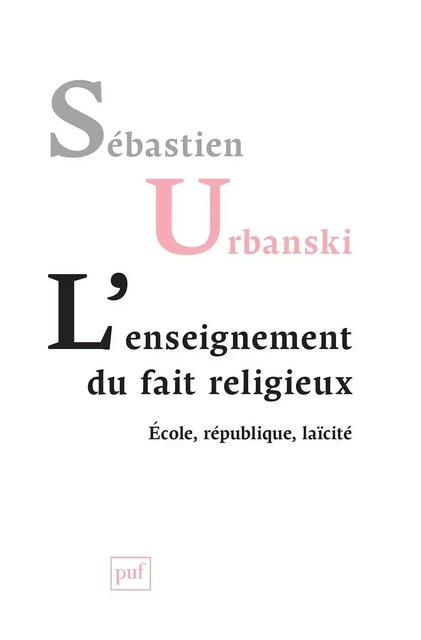 L'enseignement du fait religieux - Sébastien Urbanski - Humensis