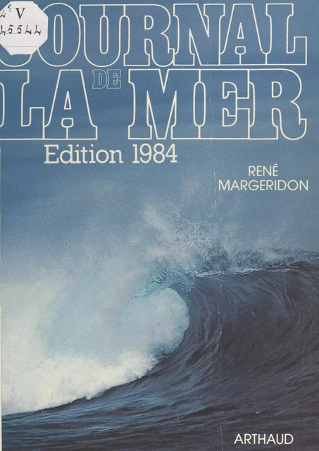 Journal de la mer - René Margeridon - Arthaud (réédition numérique FeniXX)