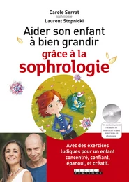 Aider son enfant a bien grandir grâce à la sophrologie