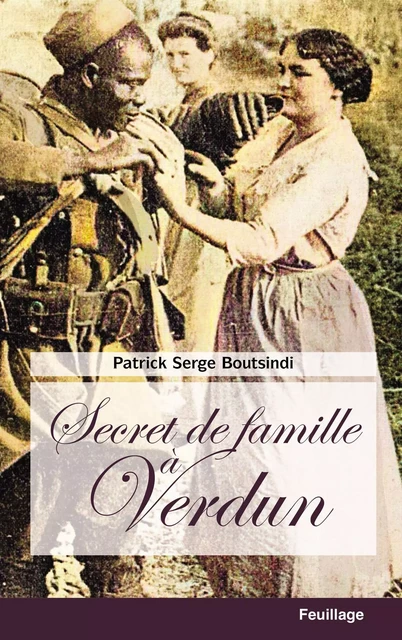 Secret de famille à Verdun - PATRICK SERGE Boutsindi - Feuillage