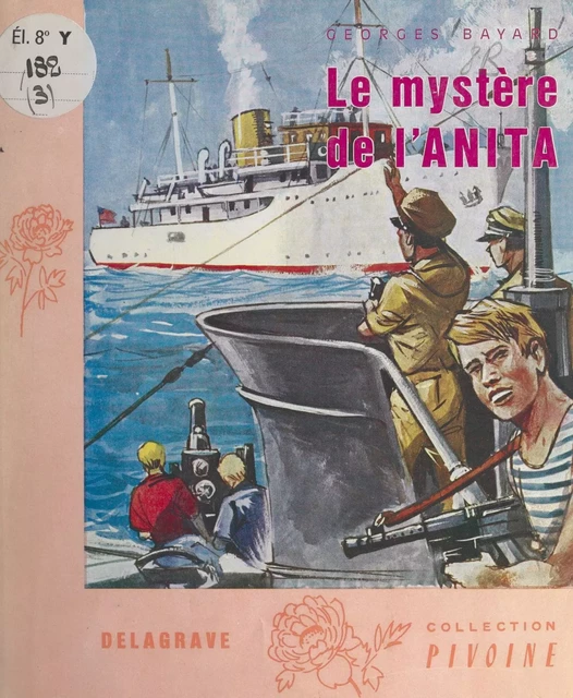 Le mystère de l'Anita - Georges Bayard - (Delagrave) réédition numérique FeniXX