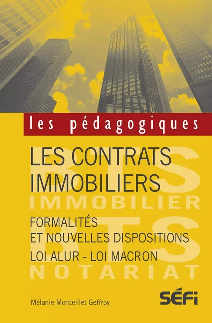 Les contrats immobiliers - Mélanie Monteillet Geffroy - Arnaud Franel Editions