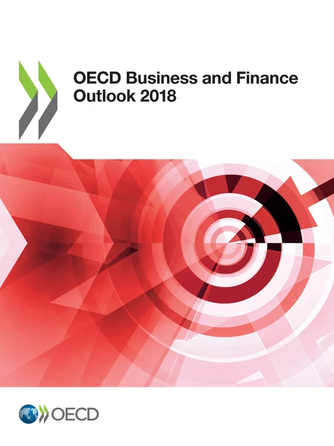 OECD Business and Finance Outlook 2018 -  Collectif - OECD