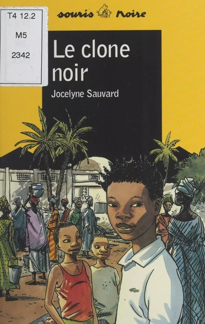 Le clone noir - Jocelyne Sauvard - (Syros) réédition numérique FeniXX