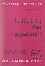 L'enseignement, effort improductif ?