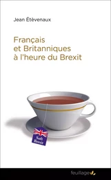 Français et Britanniques à l’heure du brexit