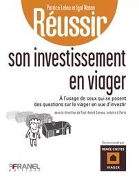 Réussir son investissement en viager