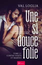 Une si douce folie - Tome 2