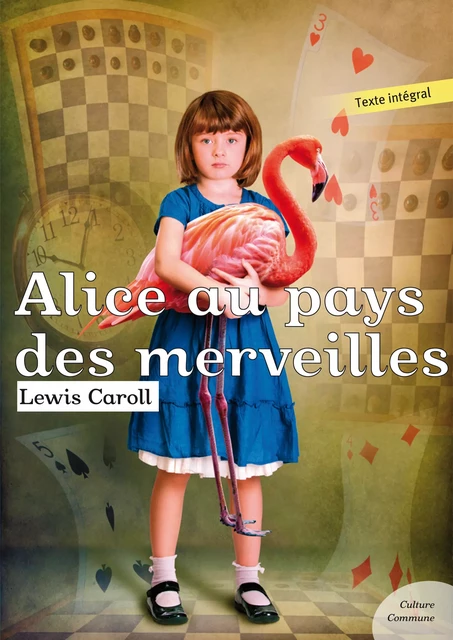 Alice au pays des merveilles - Lewis Caroll - Culture commune