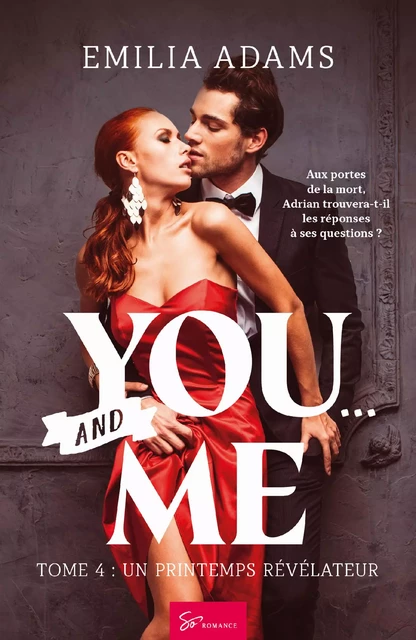 You… And me - Tome 4 - Emilia Adams - So Romance