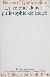 La volonté dans la philosophie de Hegel