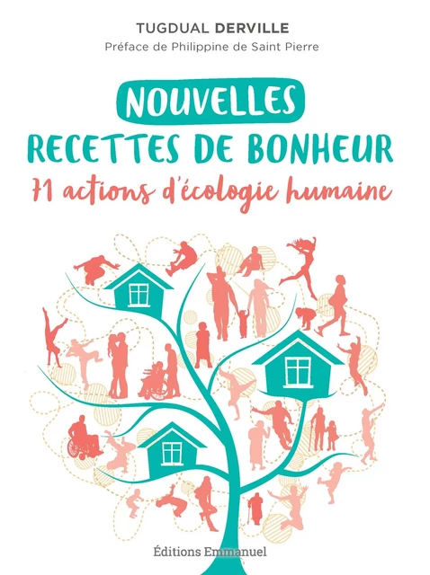 Nouvelles recettes de bonheur - Tugdual Derville - Éditions de l'Emmanuel