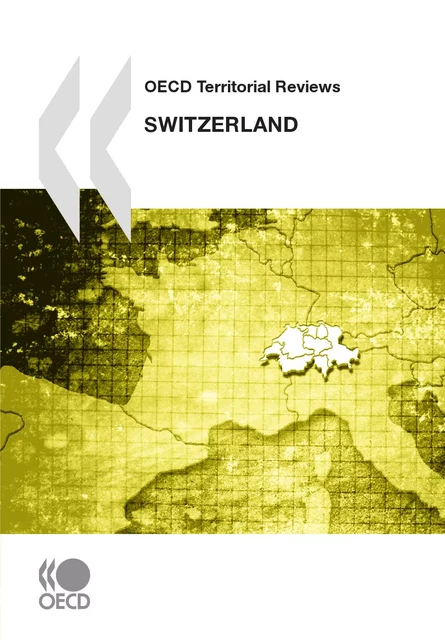 OECD Territorial Reviews: Switzerland 2011 -  Collective - OECD