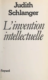 L'invention intellectuelle