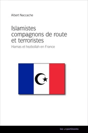 Islamistes compagnons de route et terroristes