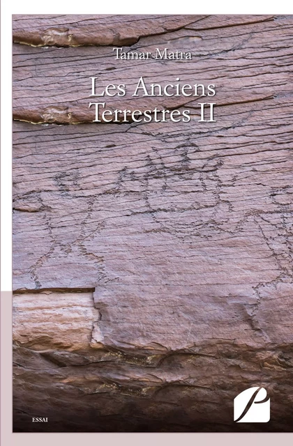 Les Anciens Terrestres II - Tamar Matra - Editions du Panthéon