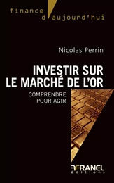 Investir sur le marché de l'or