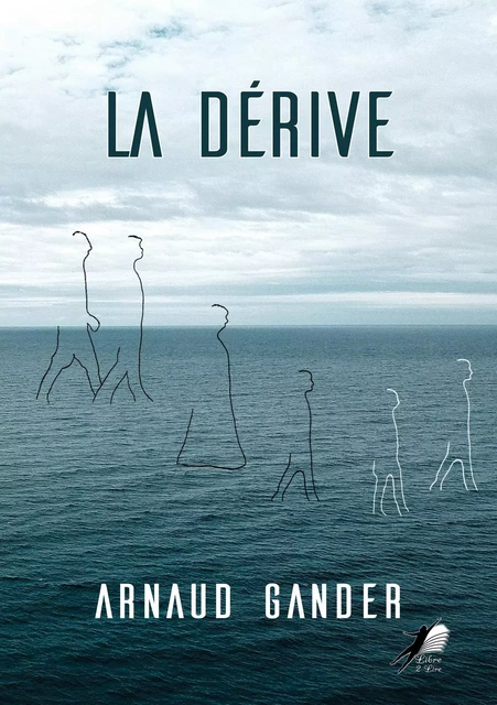 La Dérive - Arnaud Gander - Libre2Lire