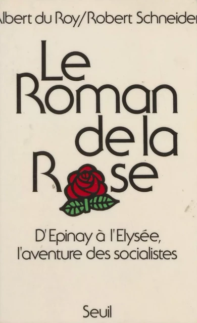 Le Roman de la Rose - Albert Du Roy, Robert Schneider - Seuil (réédition numérique FeniXX)