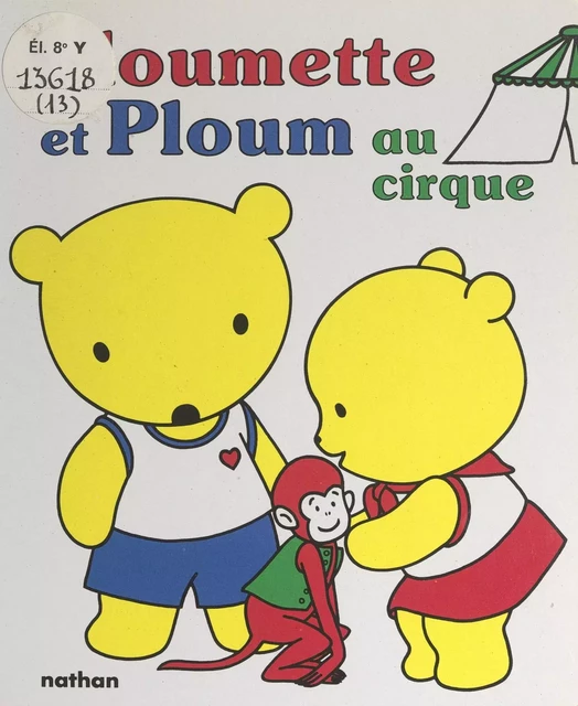 Ploumette et Ploum au cirque - Lise Marin - (Nathan) réédition numérique FeniXX