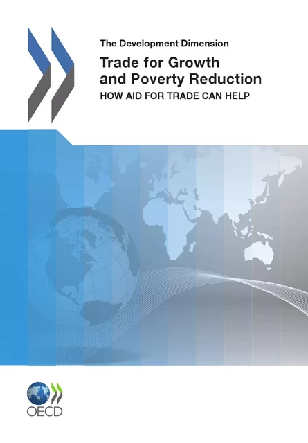 Trade for Growth and Poverty Reduction -  Collective - OECD