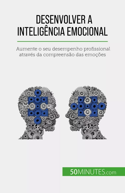 Desenvolver a inteligência emocional - Maïllys Charlier - 50Minutes.com (PT)