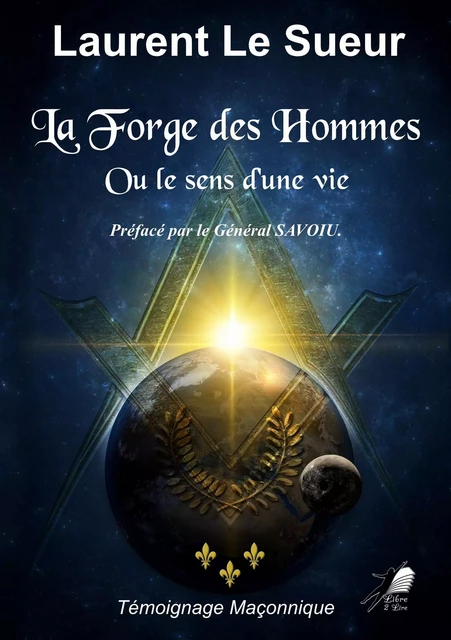 La Forge des Hommes - Laurent Le Sueur - Libre2Lire