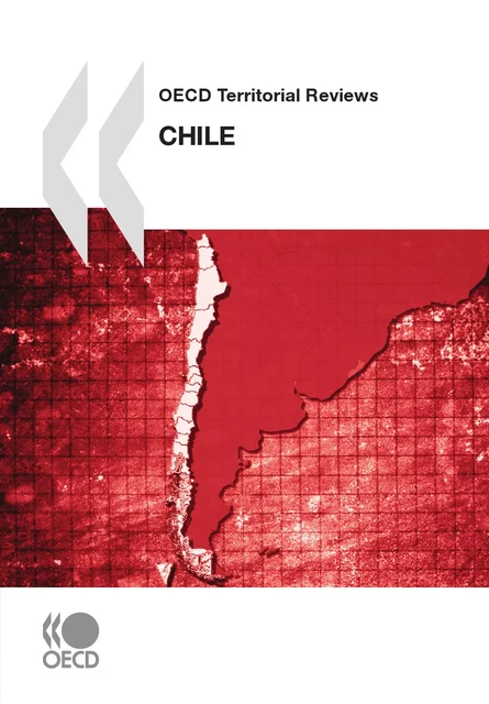 OECD Territorial Reviews: Chile 2009 -  Collective - OECD