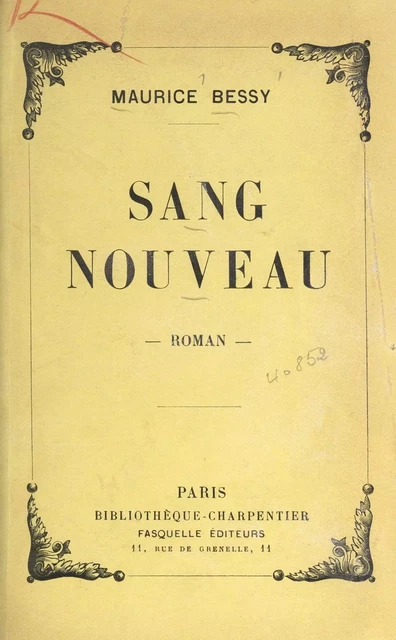 Sang nouveau - Maurice Bessy - Grasset (réédition numérique FeniXX)