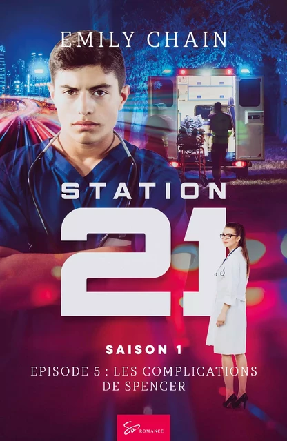 Station 21 - Saison 1 - Emily Chain - So Romance