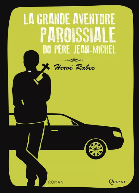 La grande aventure paroissiale du père Jean-Michel - Hervé Rabec - Éditions de l'Emmanuel