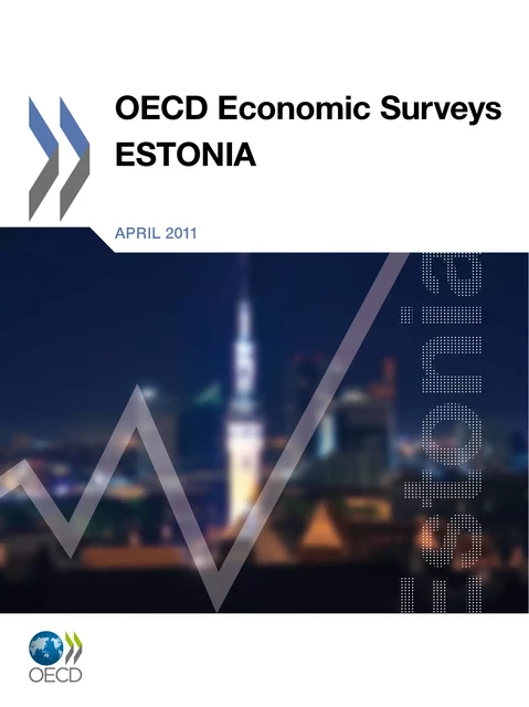 OECD Economic Surveys:  Estonia 2011 -  Collective - OECD