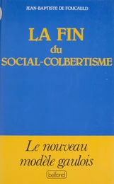 La Fin du social-colbertisme