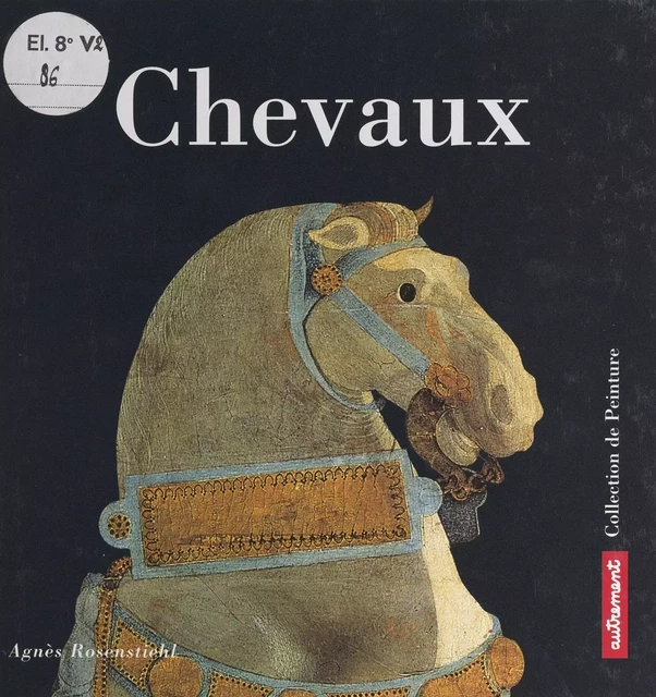 Chevaux - Agnès Rosenstiehl - (Autrement) réédition numérique FeniXX