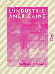 L'Industrie américaine