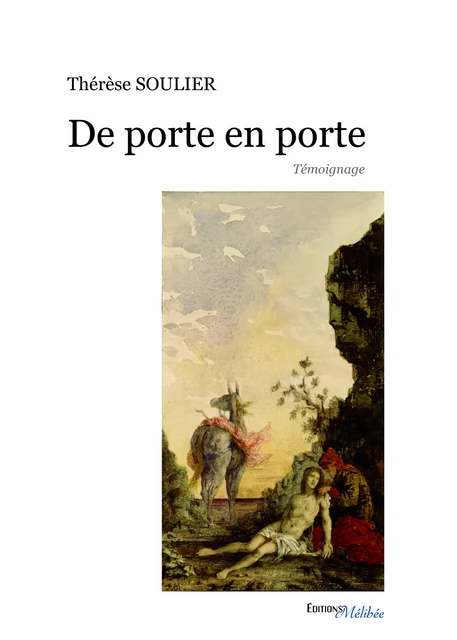 De porte en porte - Thérèse Soulier - Les Éditions Mélibée