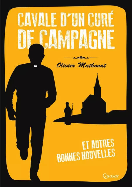 Cavale d'un curé de campagne - Olivier Mathonat - Éditions de l'Emmanuel