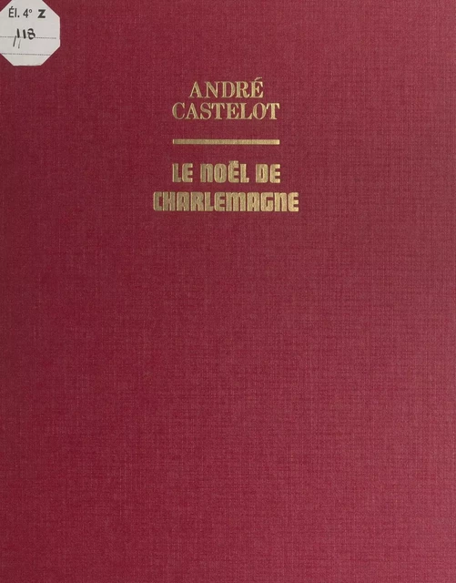 Le Noël de Charlemagne - André Castelot - (Nathan) réédition numérique FeniXX