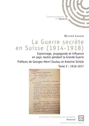 La Guerre secrète en Suisse (1914-1918) - Tome 2