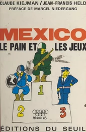 Mexico, le pain et les jeux