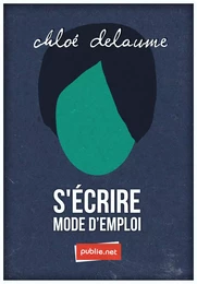 S’écrire mode d'emploi