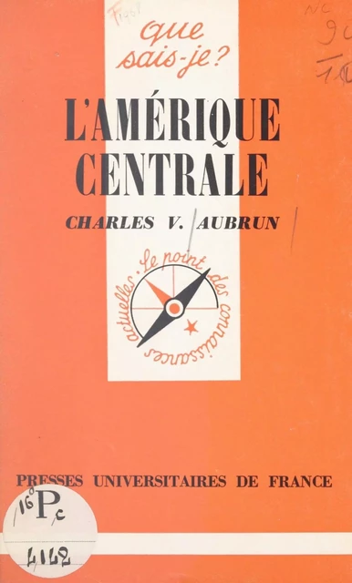 L'Amérique centrale - Charles Vincent Aubrun - (Presses universitaires de France) réédition numérique FeniXX