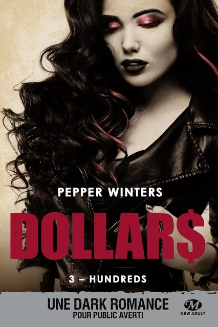 Dollars, T3 : Hundreds - Pepper Winters - Milady