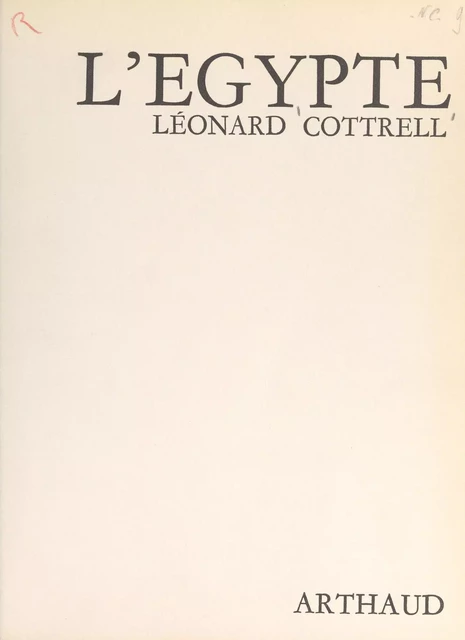 L'Égypte - Léonard Cottrell - Arthaud (réédition numérique FeniXX)